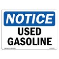 Signmission OSHA Notice Sign, 10" Height, 14" Width, Aluminum, Used Gasoline Sign, Landscape, 1014-L-18829 OS-NS-A-1014-L-18829